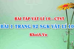 Bài 1 trang 92 SGK Vật lí 10 Chân trời sáng tạo